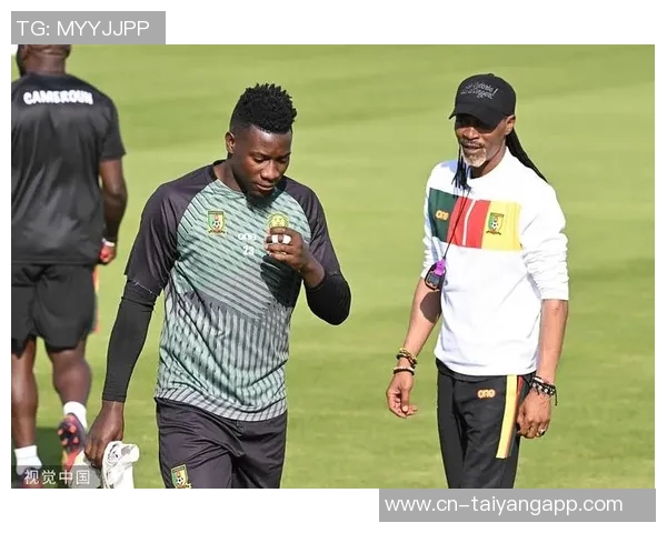 喀麦隆主帅期待执教德容并看好艾永成为顶级射手 喀麦隆主帅期待执教德容并看好艾永成为顶级射手